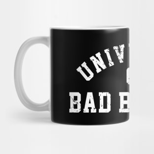 University Of Bad Bitches Mug